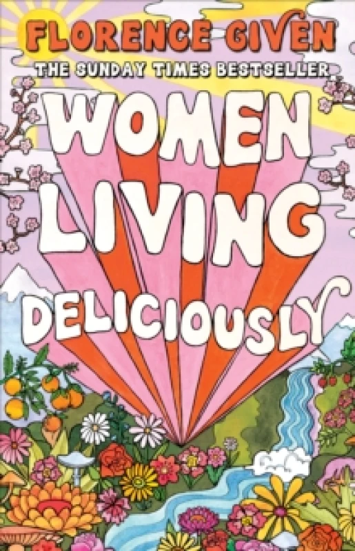 Image of Women Living Deliciously : THE LIFE-CHANGING BOOK EVERY WOMAN DESERVES Paperback / softback