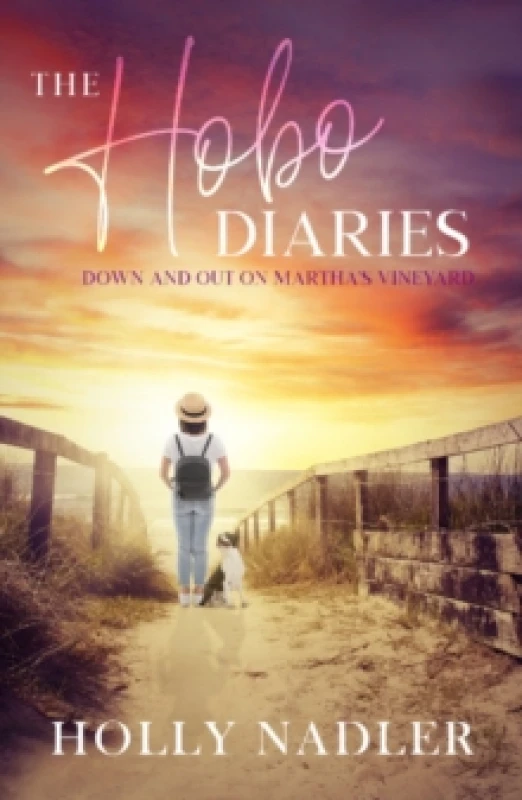 Image of The Hobo Diaries : Down and out in Martha's Vineyard Paperback / softback