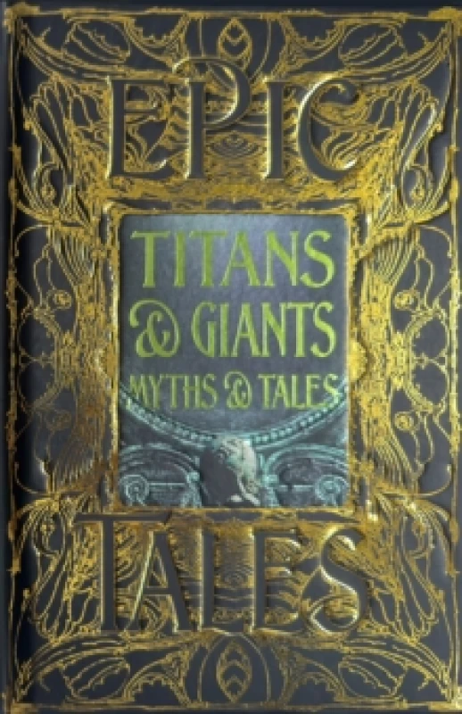 Image of Titans & Giants Myths & Tales : Epic Tales Hardback