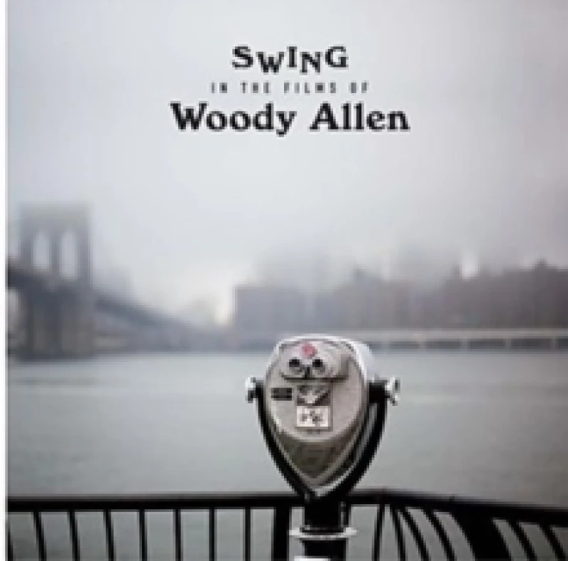 Image of Swing In The Films Of Woody Allen Vinyl