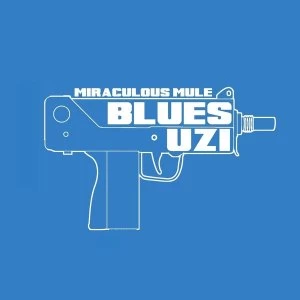 Image of Miraculous Mule - Blues Uzi Vinyl