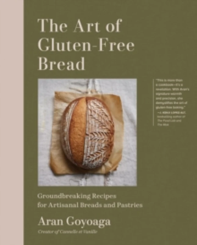 Image of The Art of Gluten-Free Bread : More than 100 Recipes for Sourdough, Croissants, Flatbread, and Beyond Hardback