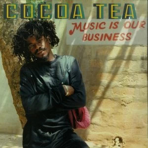Image of Cocoa Tea - Music Is Our Business Vinyl