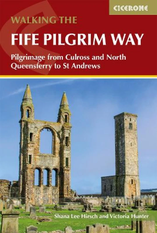 Image of Walking the Fife Pilgrim Way : Pilgrimage from Culross and North Queensferry to St Andrews Paperback / softback