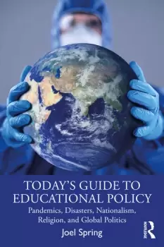 Image of Todays Guide to Educational PolicyPandemics Disasters Nationalism Religion and Global Politics