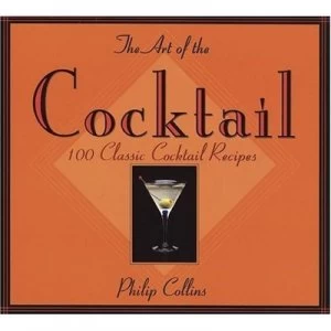 Image of The Art of the Cocktail by Philip Collins Paperback