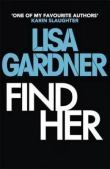 Image of Find Her by Lisa Gardner Paperback