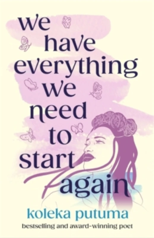 Image of We Have Everything We Need To Start Again : Empowering poems to bring you hope Paperback / softback