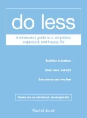 Image of do less a minimalist guide to a simplified organized and happy life