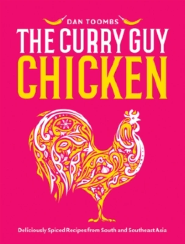 Image of Curry Guy Chicken : Deliciously Spiced Recipes From South And Southeast Asia Hardback