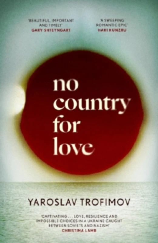 Image of No Country for Love. Hardback. By Yaroslav Trofimov Books