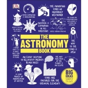 Image of The Astronomy Book : Big Ideas Simply Explained