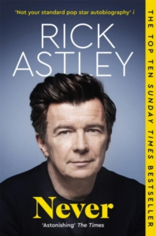 Image of Never. Paperback. By Rick Astley Books