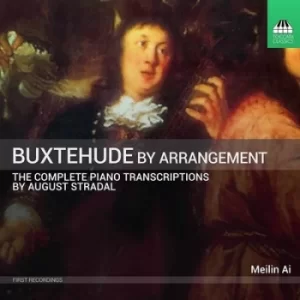 Image of Buxtehude By Arrangement The Complete Piano Transcriptions By August Stradal by Dieterich Buxtehude CD Album