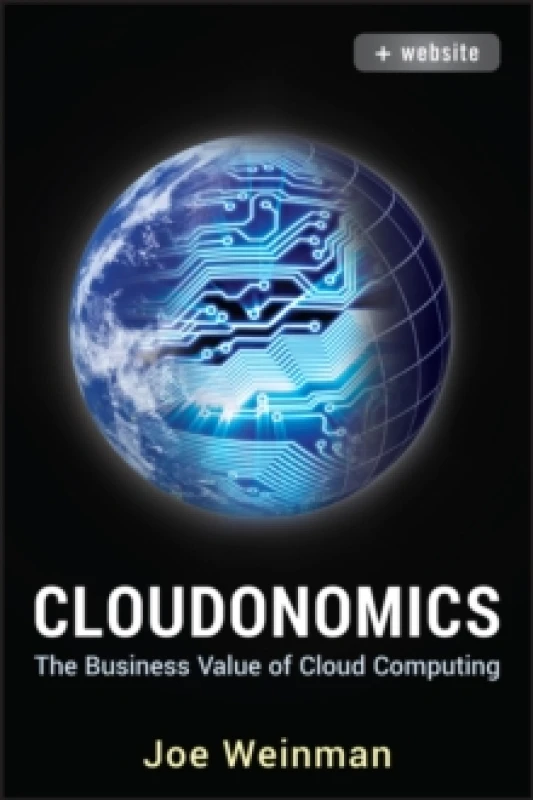 Image of Cloudonomics. Hardback. By Joe Weinman Books