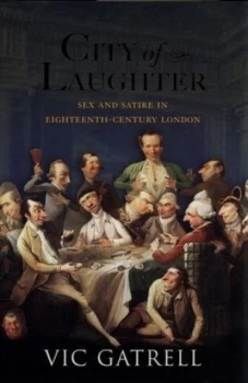 Image of City of Laughter by Vic Gatrell Hardback