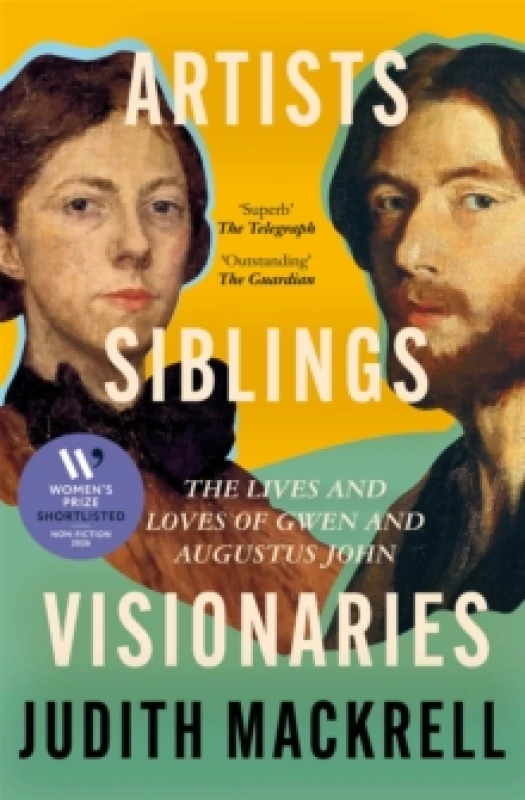 Image of Artists, Siblings, Visionaries : The lives and loves of Gwen and Augustus John Paperback / softback