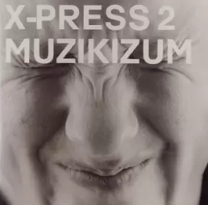Image of X-Press 2 Muzikizum 2002 UK CD album BRASSIC23CD
