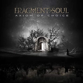 Image of Fragment Soul - Axiom of Choice CD