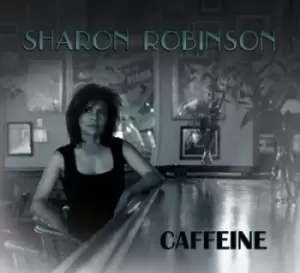 Image of Caffeine by Sharon Robinson CD Album