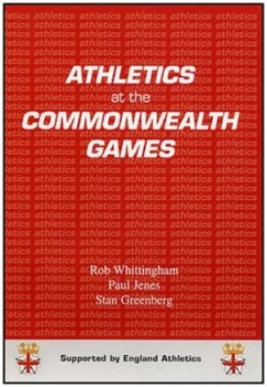 Image of Athletics at the Commonwealth Games by Rob Whittingham and Paul Jenes and Stan Greenberg Paperback