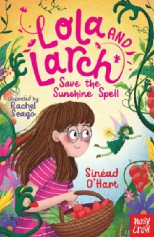 Image of Lola and Larch Save the Sunshine Spell Paperback / softback