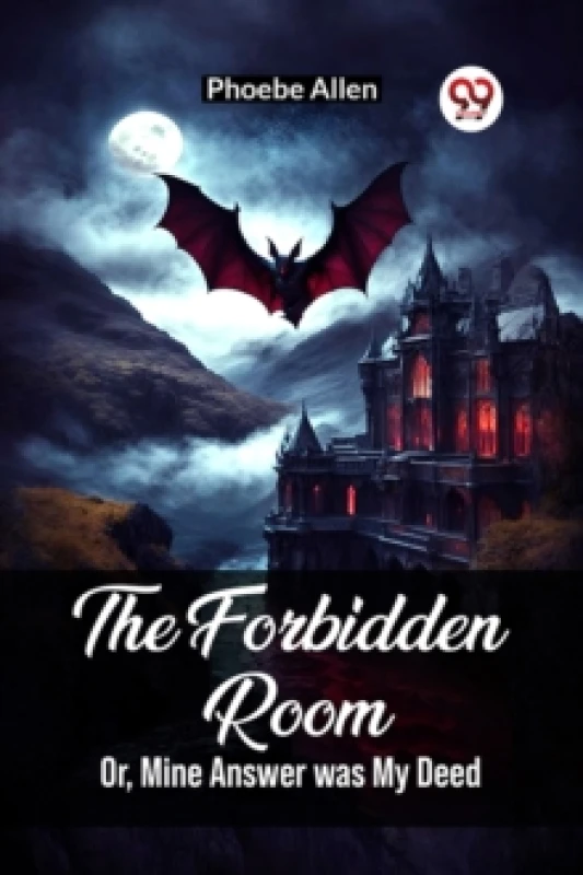 Image of The Forbidden RoomOr, Mine Answer was My Deed (Edition2023) Paperback / softback