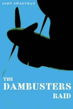 Image of The Dambusters Raid by John Sweetman Paperback