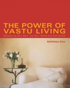 Image of The power of vastu living by Kathleen Cox