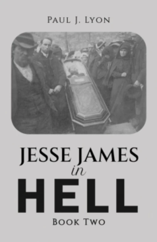 Image of Jesse James in Hell Book Two Paperback / softback