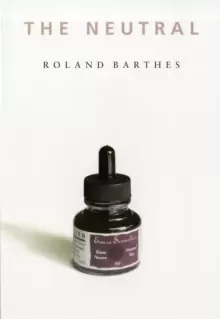 Image of The Neutral : Lecture Course at the College de France (1977-1978)