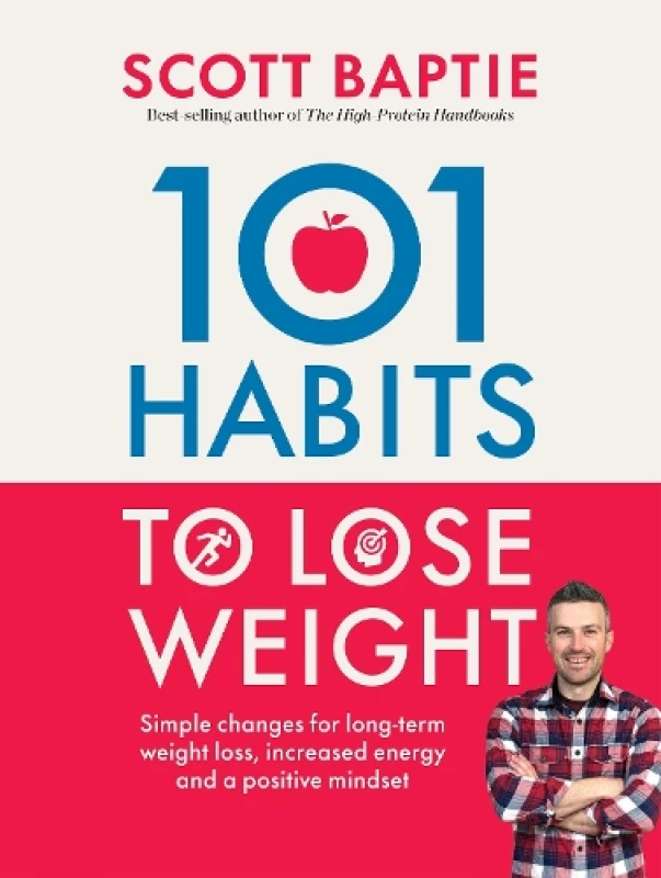 Image of 101 Habits to Lose Weight : Simple Changes for Long-Term Weight Loss, Increased Energy and a Positive Mindset Paperback / softback