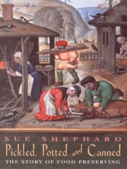 Image of Pickled Potted and Canned by Sue Shephard Hardback