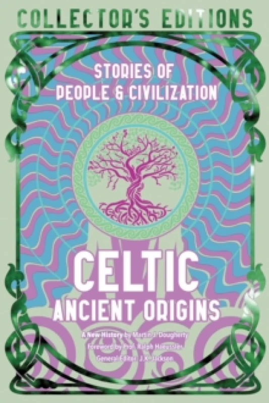 Image of Celtic Ancient Origins : Stories Of People & Civilization Hardback