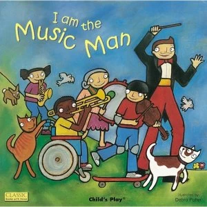 Image of I am the Music Man by Child's Play International Ltd (Board book, 2005)
