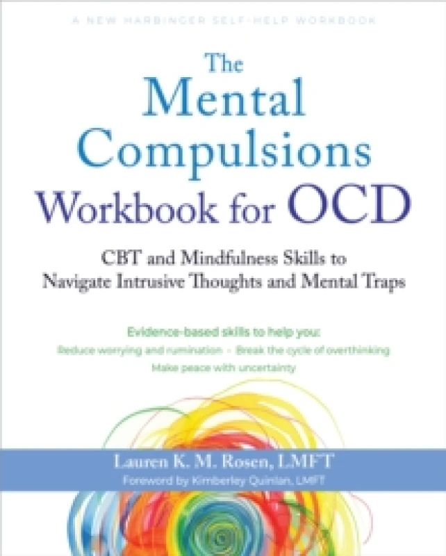 Image of The Mental Compulsions Workbook for OCD : CBT and Mindfulness Skills to Navigate Intrusive Thoughts and Mental Traps Paperback / softback