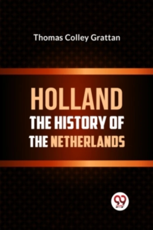 Image of Holland the History of the Netherlands Paperback / softback