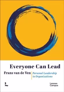 Image of Everyone can Lead : Personal Leadership in Organizations