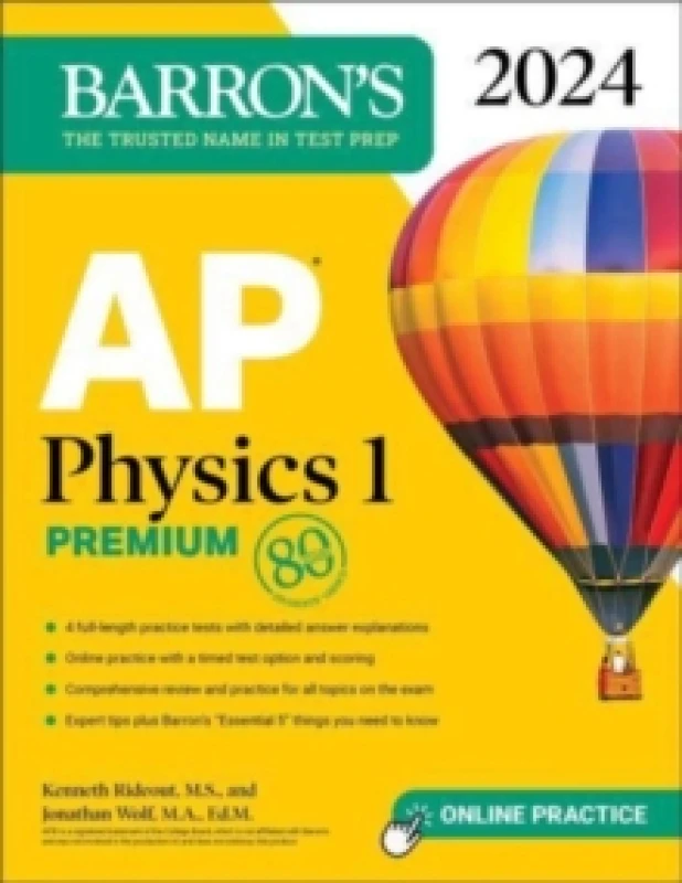 Image of AP Physics 1 Premium, 2024: 4 Practice Tests + Comprehensive Review + Online Practice Paperback / softback