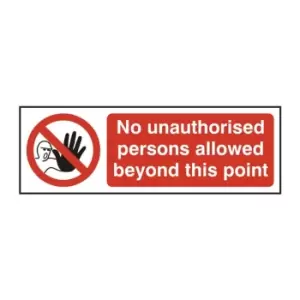 Image of NO Unauthorised Persons Allowed Beyond This Point - RPVC (600 x 200mm)