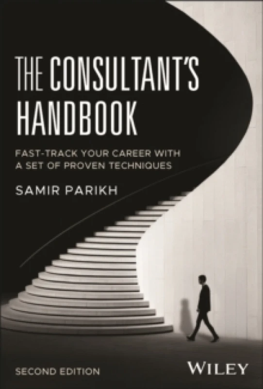 Image of The Consultant's Handbook : Fast-Track Your Career with a Set of Proven Techniques Hardback