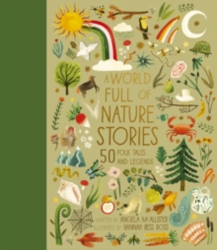 Image of Angela McAllister A World Full of Nature Stories Hardback Book Multi