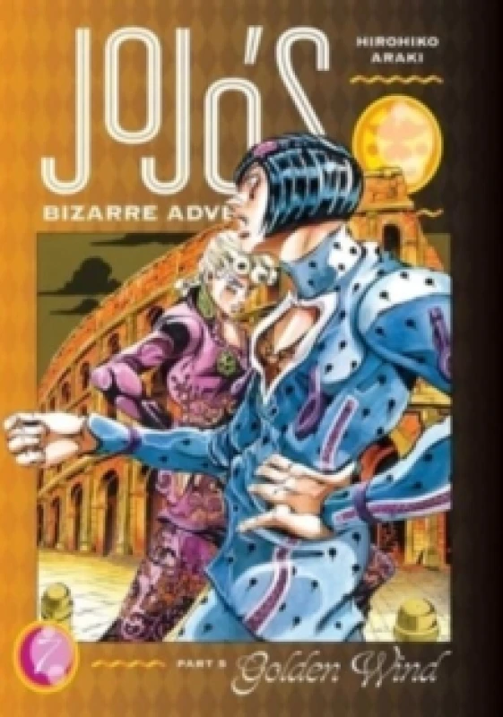 Image of JoJo's Bizarre Adventure: Part 5--Golden Wind, Vol. 7 Hardback