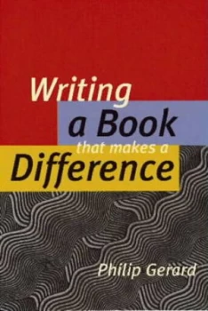 Image of Writing a Book That Makes a Difference by Philip Gerard Paperback