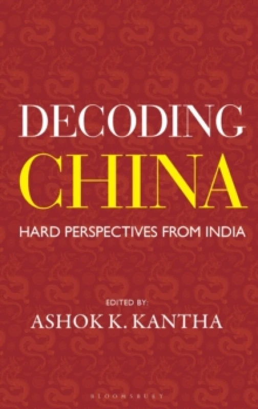 Image of Decoding China : Hard Perspectives from India Hardback