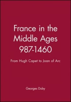 Image of France in the Middle Ages 987-1460 by Georges Duby Paperback