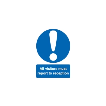 Image of All Visitors Must Report to Reception Rigid PVC Sign - 297 X 420MM