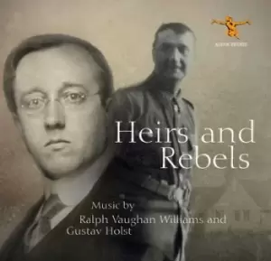 Image of Heirs and Rebels Music By Ralph Vaughan Williams and Gustav Holst by Ralph Vaughan Williams CD Album