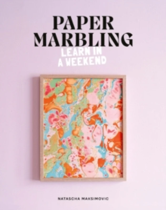 Image of Paper Marbling : Learn in a Weekend Paperback / softback