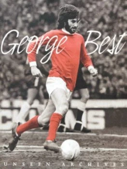 Image of George Best by Tim Hill and Daily Mail Hardback